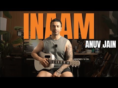 🎸 Inaam (Anuv Jain) – GUITAR Lesson | Accurate Chords, Easy Tutorial
