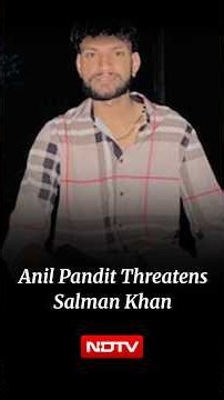“Won’t Back Off Till Salman Apologises”: Anil Pandit Issues Fresh Threat In Audio