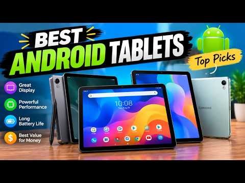 Best Android Tablets 2026 – Top Picks for Every Budget!