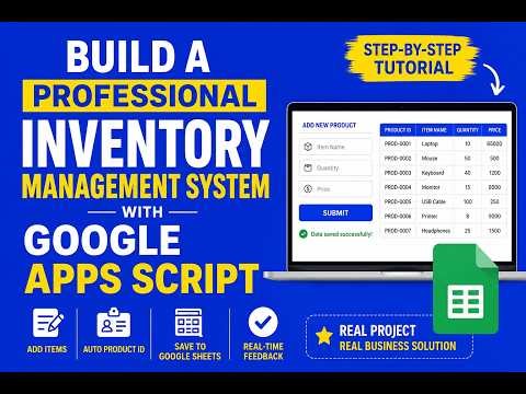 Build a Professional Inventory Management System with Google Apps Script