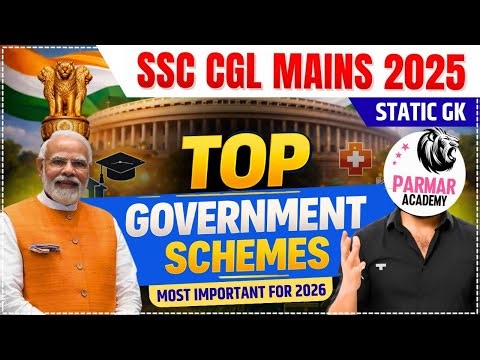STATIC GK | GOVERNMENT SCHEMES FOR SSC CGL / CHSL MAINS / MTS / DELHI POLICE / UP LEKHPAL 2025