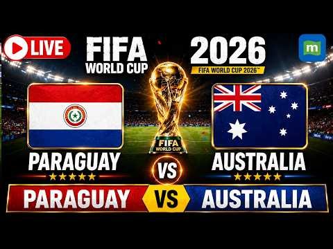 🔴PARAGUAY vs AUSTRALIA LIVE | FIFA World Cup 2026 | PAR vs AUS LIVE Watchalong | Football LIVE