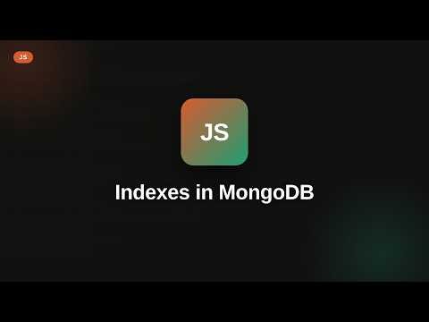 MongoDB - Web development basic Series: Indexes in MongoDB