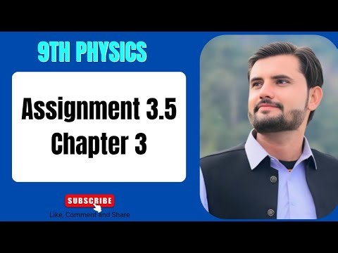 Assignment 3.5 | Class 9 Physics | Chapter 3 Dynamics 