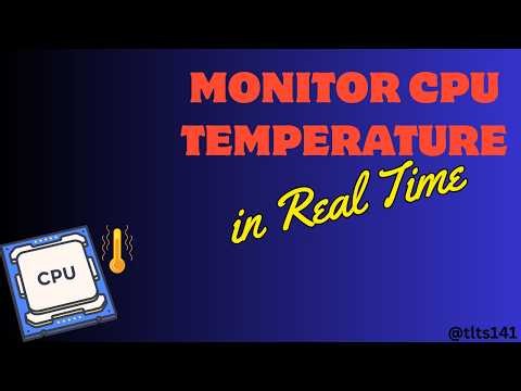 Monitor CPU Temperature in Real Time TLTs
