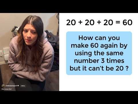 How can you make 60 using the same number three times but it can't be 20?