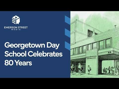 Georgetown Day School Celebrates 80 Years