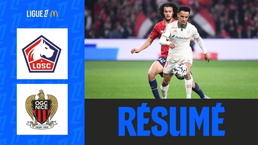 Lille RATE LE COCHE, Nice prend 1 BON POINT | 30ème journée - Ligue 1 McDonald's 25/26