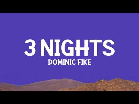 @dominicfike - 3 Nights (Lyrics)