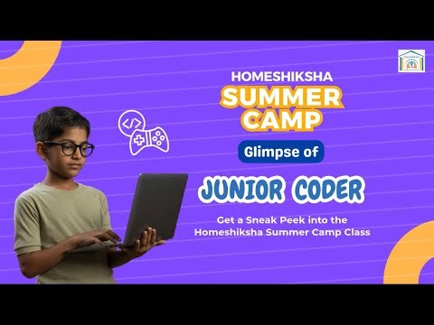 Junior Coder Summer Camp for Kids | Coding Classes for Beginners | Online Summer Camp| HomeShiksha
