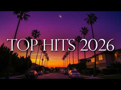 Trending Music 2026🎵 Rihanna, Taylor Swift, Adele, The Weeknd, Dua Lipa - Top Hits 2026 Playlist