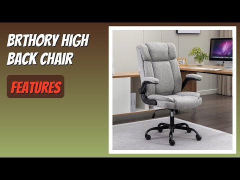 REVIEW (2025): BRTHORY High Back Chair. Features
