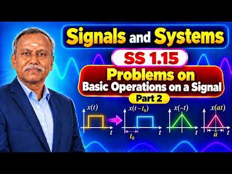 SS 1 15 Problem on basic operations on a signal 2 systems Lecture series #signalsandsystems