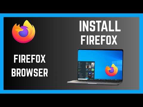 How To Install Firefox Browser On Your Windows 10/11 Computer