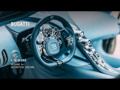 BUGATTI – A NEW ERA: Automotive Couture