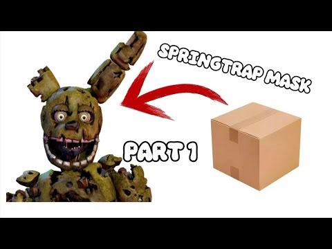 And I made a Springtrap mask.