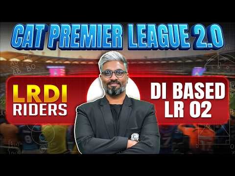 DI Based LR Ep.02 | Logical Reasoning(LR) | CAT 2026 Preparation