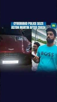 Hyderabad Crash: Cyberabad Police Seize Aston Martin, Identify 21-Year-Old Driver