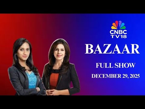 Bazaar: The Most Comprehensive Show On Stock Markets | Full Show | Decemeber 29, 2025 | CNBC TV18