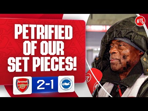 Teams Are Petrified Of Our Set Pieces! | Arsenal 2-1 Brighton