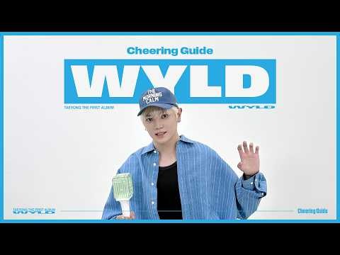 TAEYONG 태용 'WYLD' Cheering Guide | 멈추지 않아 갈 때까지 다같이 Runnin’ 💚