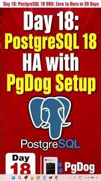 Day 18: PostgreSQL 18 HA with PgDog Setup #postgresql #ha #pgdog #highavailability #failover #day18