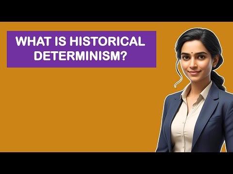 What Is Historical Determinism?