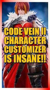 Code Vein 2 Customization is INSANE!!