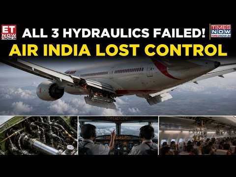 Air India Phuket-Delhi Scare: Triple Hydraulic Failure Sent Plane Down 300 Feet | Explained | ET Now