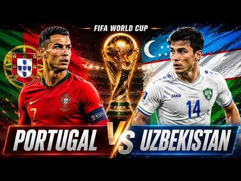 Portugal VS Uzbekistan LIVE | FIFA World Cup 2026 LIVE | Cristiano Ronaldo LIVE | Portugal LIVE