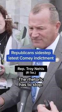 Republicans sidestep latest Comey indictment