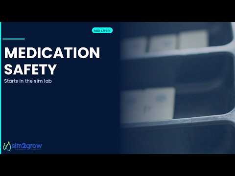 Teaching Medication Safety Through Nursing Simulation