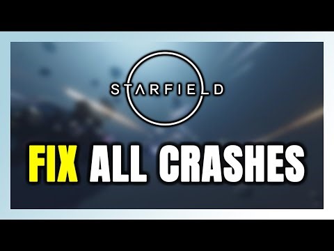 How to FIX Starfield Crashing, Freezing, Not Launching, Stuck & Black Screen