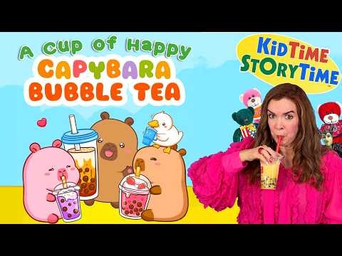 A Cup of Happy Capybara Bubble Tea | Capybara read aloud | Bubble Tea read aloud