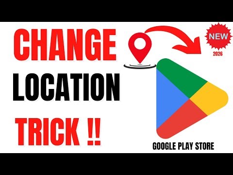 How to Change Your Google Play Store Country Location (2026)