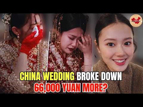 China Wedding Disaster: Chinese Groom Rejects Last-Minute 66,000 Yuan Demand