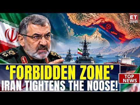 HORMUZ LOCKDOWN? Iran Declares New ‘Forbidden Zone’ for Ships | ET Now | World News | Breaking News