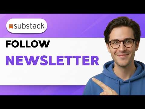How To Follow a Substack Newsletter [2026 Full Guide]