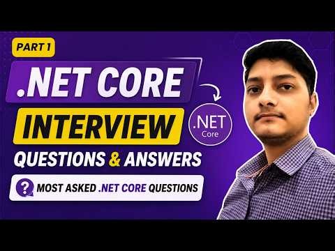 Most Asked .NET Core Interview Questions & Answers for Freshers & Experienced | .NET Core Explained