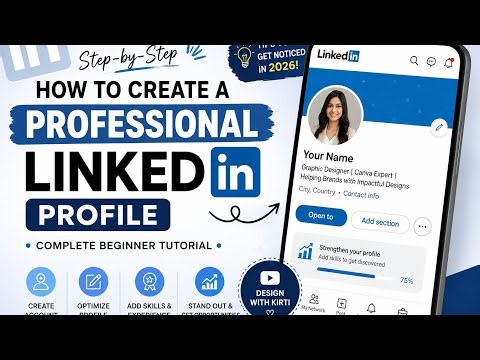 How to Create a Professional LinkedIn Profile in 2026 | Complete Beginner Tutorial