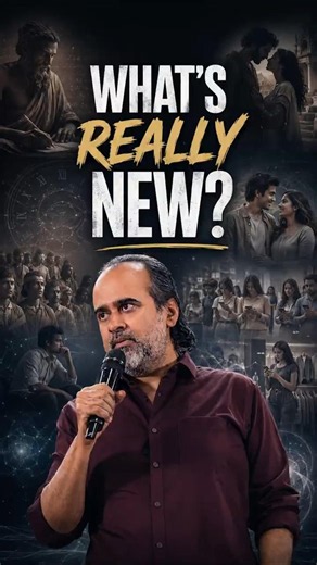 What's Really New? || Acharya Prashant