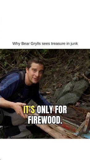 Why Bear Grylls sees treasure in junk