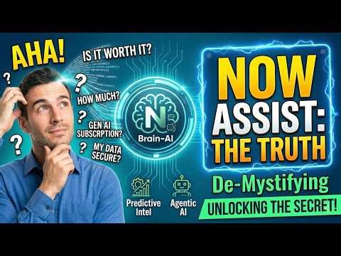 NOW ASSIST: Your COMPLETE GUIDE (Part 1!)