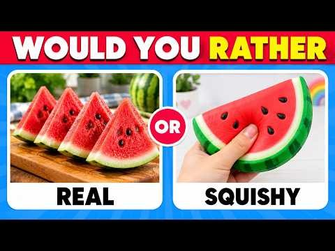 Would You Rather...? REAL vs SQUISHY Edition 🍉🥟🌭🧊 Viral Trend 2026 | Globuzz Quiz