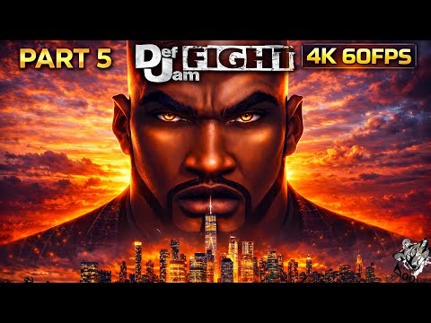 Def Jam Fight for NY - Gameplay Walkthrough (60FPS 4K) Part 5 No Commentary