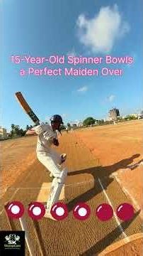 15-Year-Old Spinner Bowls a Perfect Maiden Over 🌀🔥