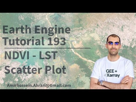 Google Earth Engine Tutorial-193: NDVI - LST Scatter Plot Analysis in Python | Amirhossein Ahrari
