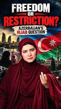 HIJAB: RESTRICTION OR FREEDOM? 🧕🏻| Why Is Azerbaijan Restricting Hijab? 🇦🇿 #lubenafirdos #shortsfeed