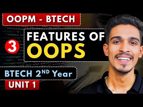 Lec 3 | Features of Object Oriented Programming | OOPM | BTech 2nd Year