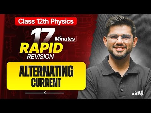 Alternating Current (AC) Class 12 RAPID REVISION | 12th Physics Chapter-7 One Shot | CBSE 2026